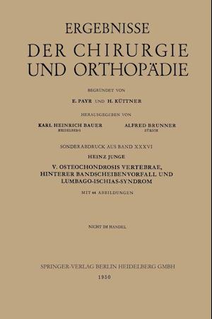 V. Osteochondrosis Vertebrae, Hinterer Bandscheibenvorfall und Lumbago-Ischias-Syndrom