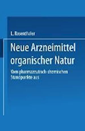 Neue Arzneimittel Organischer Natur.