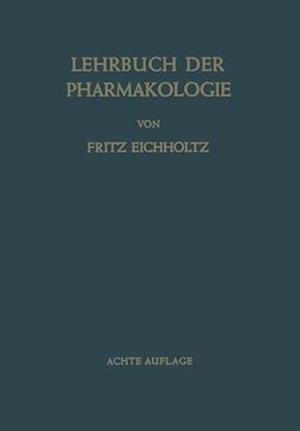 Lehrbuch der Pharmakologie im Rahmen einer Allgemeinen Krankheitslehre