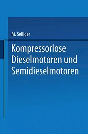 Kompressorlose Dieselmotoren Und Semidieselmotoren