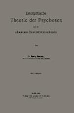 Energetische Theorie Der Psychosen Und Der Abnormen Bewusstseinszustände