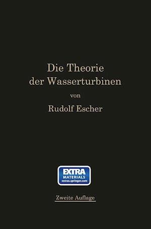 Die Theorie Der Wasserturbinen