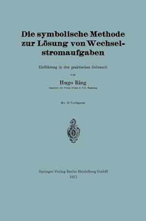 Die symbolische Methode zur Lösung von Wechselstromaufgaben