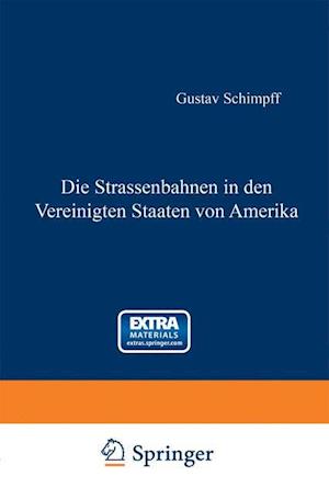 Die Strassenbahnen in Den Vereinigten Staaten Von Amerika