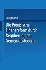 Die Preussische Finanzreform Durch Regulirung Der Gemeindesteuern