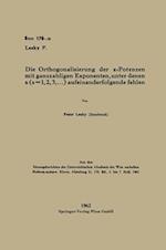 Die Orthogonalisierung der x-Potenzen mit ganzzahligen Exponenten, unter denen s (s=1, 2, 3, ...) aufeinanderfolgende fehlen