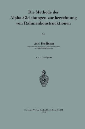 Die Methode Der Alpha-Gleichungen Zur Berechnung Von Rahmenkonstruktionen