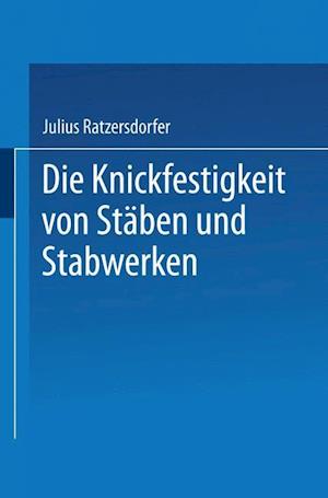 Die Knickfestigkeit von Stäben und Stabwerken