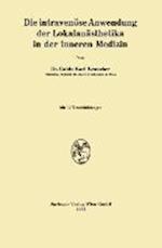 Die intravenöse Anwendung der Lokalanästhetika in der inneren Medizin