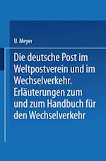 Die Deutsche Post Im Weltpostverein Und Im Wechselverkehr