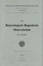 Das meteorologisch-magnetische Observatorium bei Potsdam