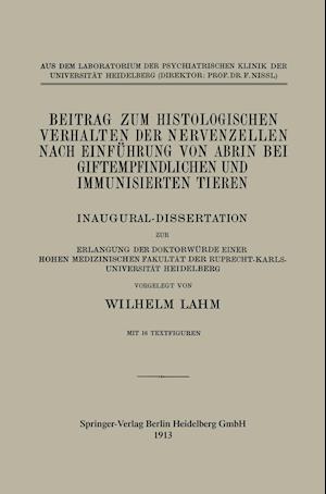 Beitrag Zum Histologischen Verhalten Der Nervenzellen Nach Einführung Von Abrin Bei Giftempfindlichen Und Immunisierten Tieren