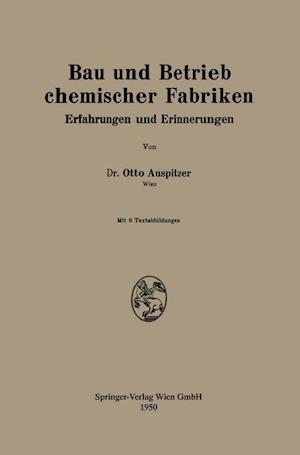 Bau und Betrieb chemischer Fabriken