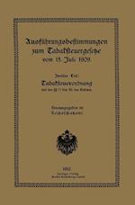 Ausführungsbestimmungen Zum Tabaksteuergesetze Vom 15. Juli 1909