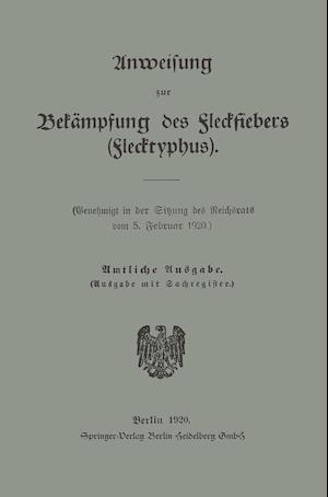 Anweisung zur Bekämpfung des Fleckfiebers (Flecktyphus)