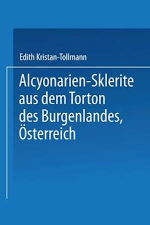 Alcyonarien-Sklerite aus dem Torton des Burgenlandes, Österreich