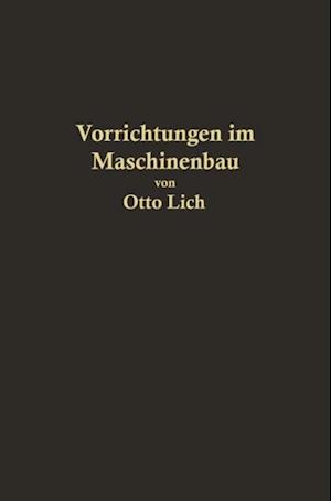 Vorrichtungen im Maschinenbau nebst Anwendungsbeispielen