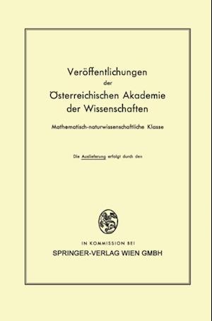 Die Veröffentlichungen der Österreichischen Akademie der Wissenschaften Mathematisch-naturwissenschaftliche Klasse