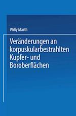 Veränderungen an korpuskularbestrahlten Kupfer- und Boroberflächen