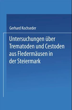 Untersuchungen über Trematoden und Cestoden aus Fledermäusen in der Steiermark