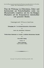 Über die Wirkung von Chloroform-, Äther- und Xylolextrakt aus Tuberkelbazillen sowie von Phymatinsalbe verglichen mit der des flüssigen Phymatins auf die Konjunktiven tuberkulöser und gesunder Rinder