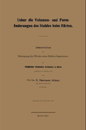 Ueber die Volumen- und Formänderungen des Stahles beim Härten