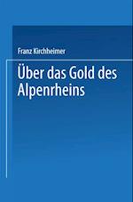 Über das Gold des Alpenrheins