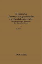 Technische Untersuchungsmethoden zur Betriebskontrolle insbesondere zur Kontrolle des Dampfbetriebes