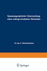 Spannungsoptische Untersuchung eines schrägverzahnten Stirnrades