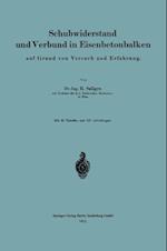 Schubwiderstand und Verbund in Eisenbetonbalken auf Grund von Versuch und Erfahrung