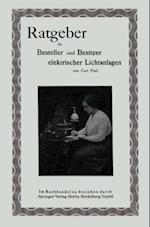 Ratgeber für Besteller und Besitzer elektrischer Lichtanlagen