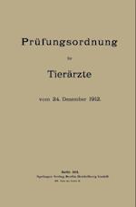 Prüfungsordnung für Tierärzte vom 24. Dezember 1912