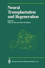 Neural Transplantation and Regeneration