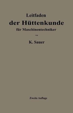 Leitfaden der Hüttenkunde für Maschinentechniker