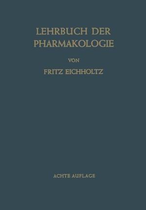 Lehrbuch der Pharmakologie im Rahmen einer Allgemeinen Krankheitslehre