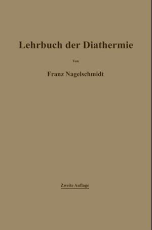 Lehrbuch der Diathermie für Ärzte und Studierende