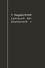 Lehrbuch der Diathermie für Ärzte und Studierende