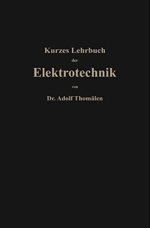 Kurzes Lehrbuch der Elektrotechnik