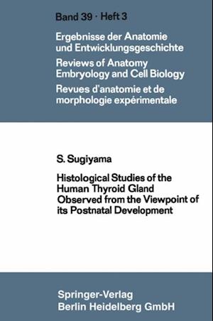 Histological Studies of the Human Thyroid Gland Observed from the Viewpoint of its Postnatal Development