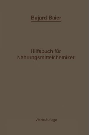 Bujard-Baiers Hilfsbuch für Nahrungsmittelchemiker