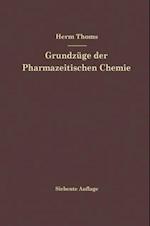 Grundzüge der Pharmazeutischen Chemie