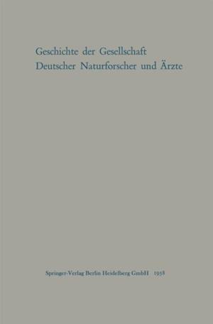 Geschichte der Gesellschaft Deutscher Naturforscher und Ärzte