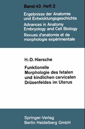 Funktionelle Morphologie des fetalen und kindlichen cervicalen Drüsenfeldes im Uterus