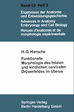 Funktionelle Morphologie des fetalen und kindlichen cervicalen Drüsenfeldes im Uterus