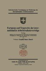 Fortgang und Tragweite der internationalen Arbeiterschutzverträge