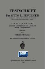 Festschrift Dr. Otto L. Heubner, Geheimem Medizinalrat, Professor und Direktor der Universitätskinderklinik in Berlin, zum LXX. Geburtstag und zum Andenken an den Abschluss Seiner Lehrtätigkeit