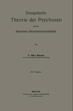 Energetische Theorie der Psychosen und der abnormen Bewusstseinszustände