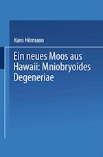 Ein neues Moos aus Hawaii: Mniobryoides Degeneriae