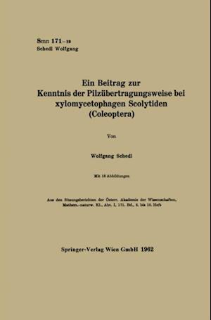 Ein Beitrag zur Kenntnis der Pilzübertragungsweise bei xylomycetophagen Scolytiden (Coleoptera)