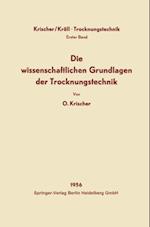 Die wissenschaftlichen Grundlagen der Trocknungstechnik